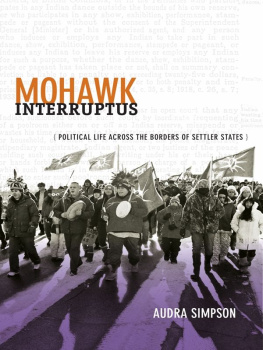 Audra Simpson - Mohawk Interruptus