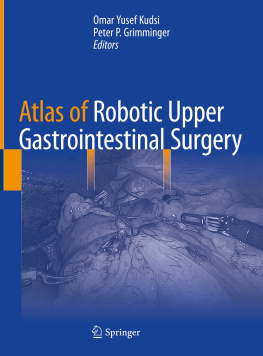 Omar Yusef Kudsi Atlas of Robotic Upper Gastrointestinal Surgery