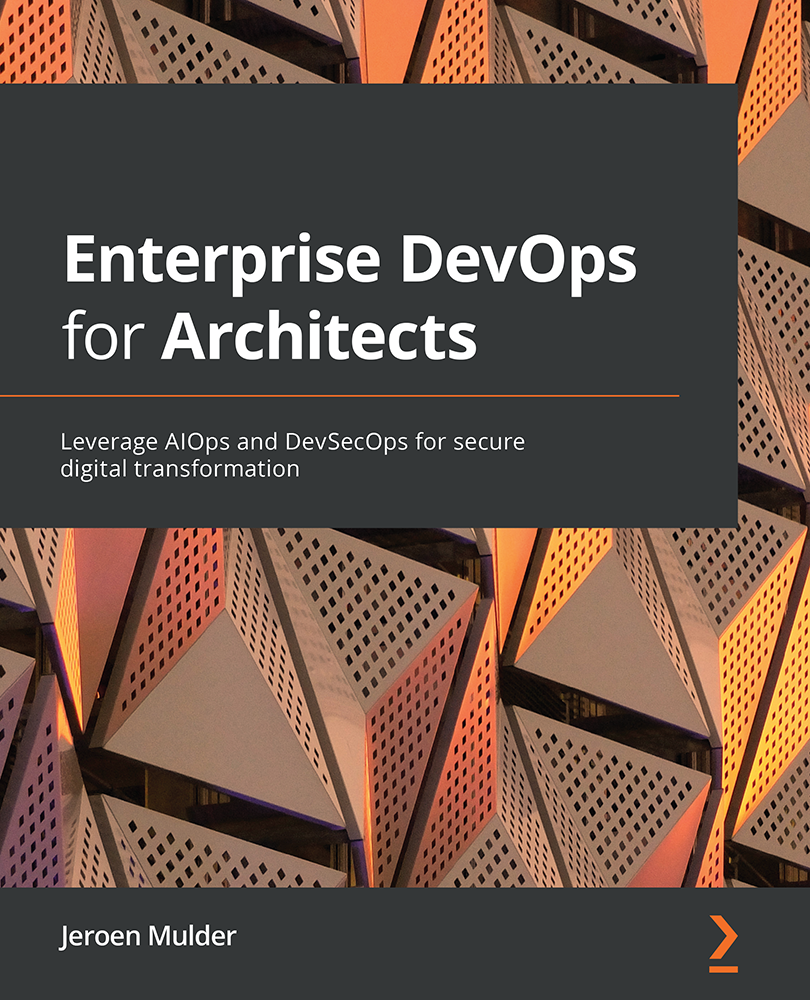 Enterprise DevOps for Architects Leverage AIOps and DevSecOps for secure - photo 1