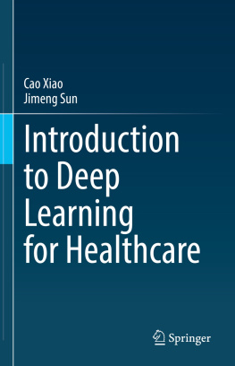 Cao Xiao - Introduction to Deep Learning for Healthcare