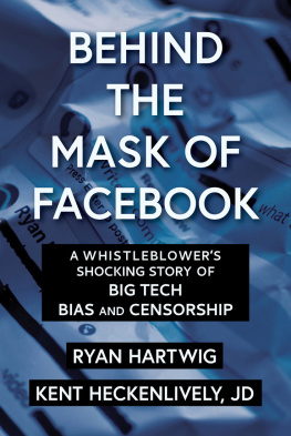 Ryan Hartwig Behind the Mask of Facebook