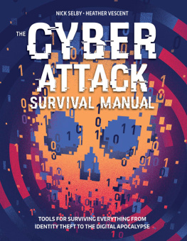 Heather Vescent Cyber Attack Survival Manual: From Identity Theft to The Digital Apocalypse: and Everything in Between