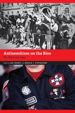 Ari Kohen and Gerald J. Steinacher - Antisemitism on the Rise: The 1930s and Today