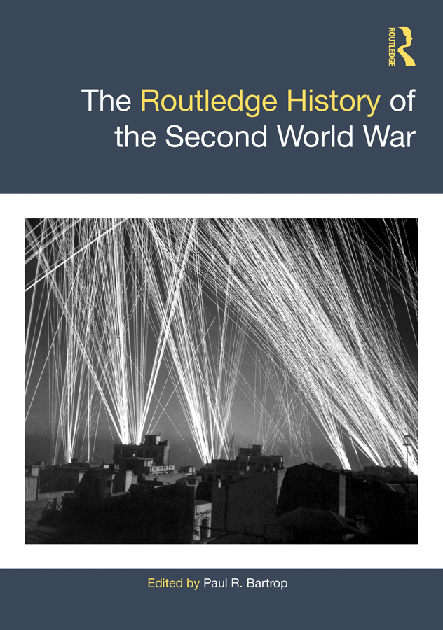 The Routledge History of the Second World War The Routledge History of the - photo 1