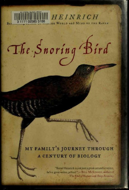 Heinrich The snoring bird : my familys journey through a century of biology