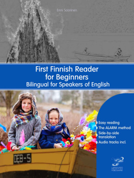 Enni Saarinen - First Finnish Reader for Beginners: Bilingual for Speakers of English (Graded Finnish Readers Book 1)