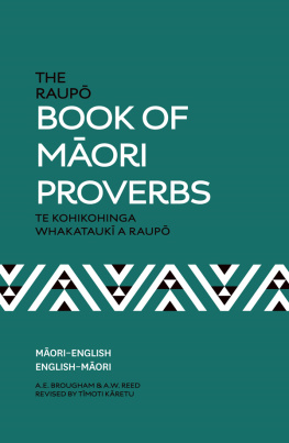 A.W. Reed - The Raupo Book Of Maori Proverbs