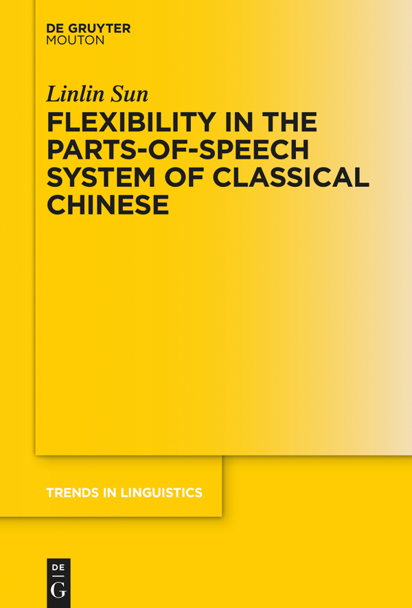 Flexibility in the Parts-of-Speech System of Classical Chinese - image 1