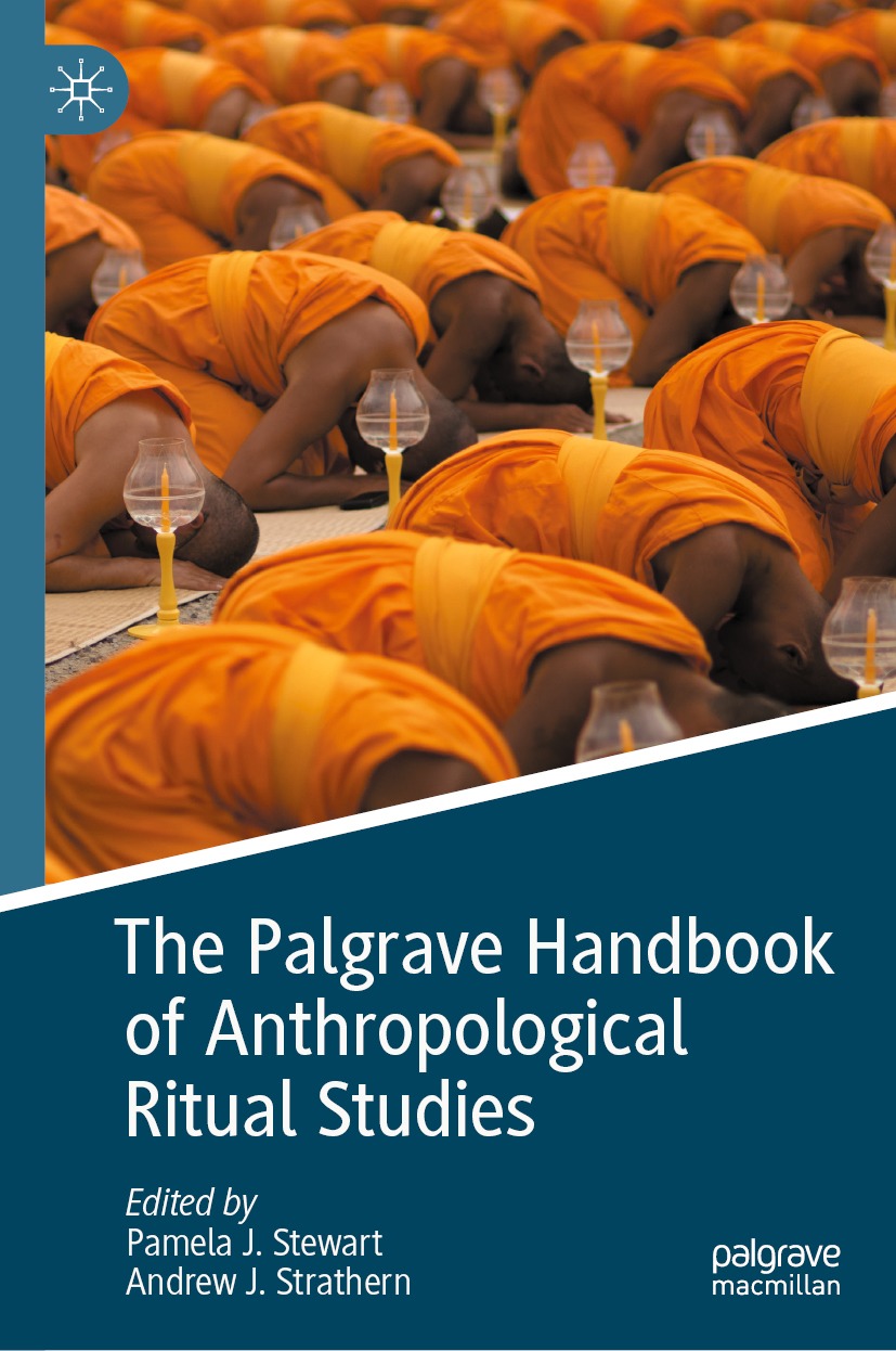 Book cover of The Palgrave Handbook of Anthropological Ritual Studies - photo 1