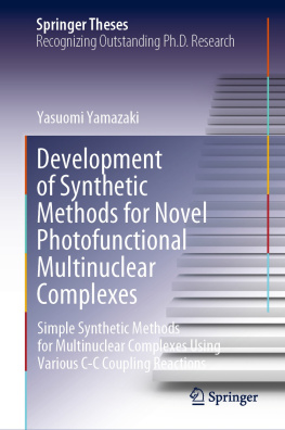 Yasuomi Yamazaki - Development of Synthetic Methods for Novel Photofunctional Multinuclear Complexes: Simple Synthetic Methods for Multinuclear Complexes Using Various C-C Coupling Reactions