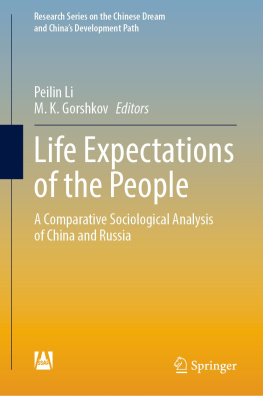 Peilin Li - Life Expectations of the People: A Comparative Sociological Analysis of China and Russia