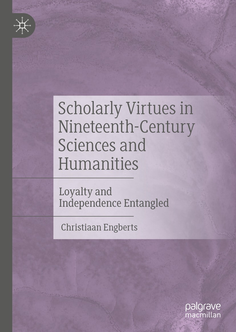 Book cover of Scholarly Virtues in Nineteenth-Century Sciences and Humanities - photo 1