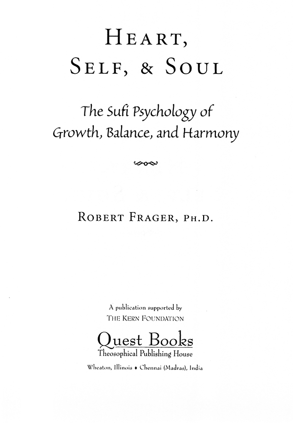 PRAISE FOR Heart Self Soul Dr Frager offers illuminating insights into - photo 3