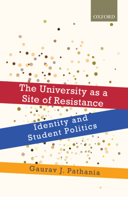 Gaurav J. Pathania The University as a Site of Resistance: Identity and Student Politics