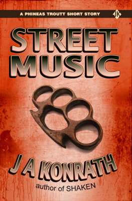 Jack Kilborn - Street Music - A Phineas Troutt Short Mystery Story