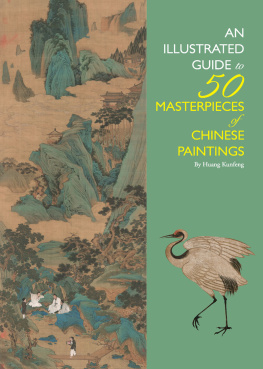 Kunfeng Huang - Illustrated Guide to 50 Masterpieces of Chinese Paintings