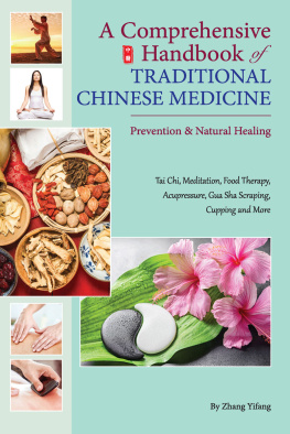 Yifang Zhang - Comprehensive Handbook of Traditional Chinese Medicine: Prevention & Natural Healing