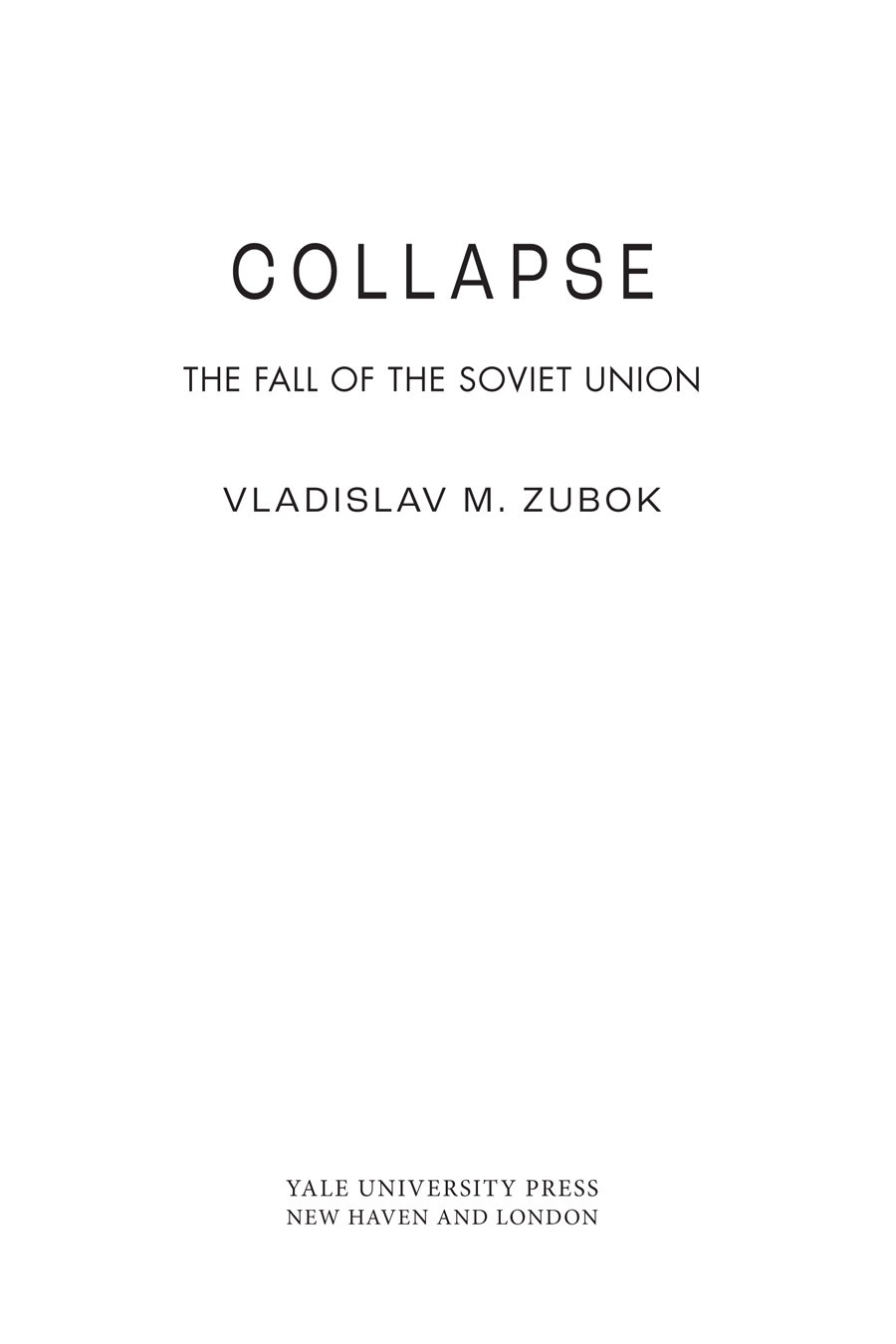 Copyright 2021 Vladislav M Zubok All rights reserved This book may not be - photo 1