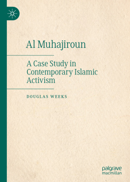 Douglas Weeks - Al Muhajiroun: A Case Study in Contemporary Islamic Activism