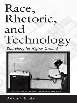 Adam J. Banks - Race, Rhetoric, and Technology