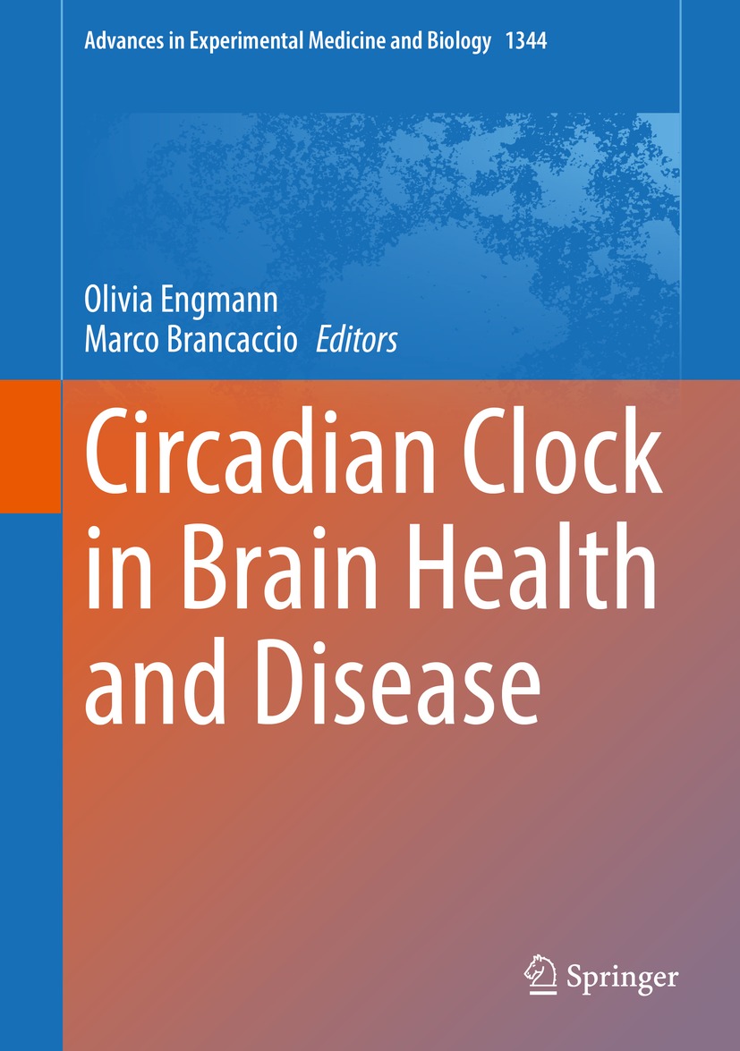 Book cover of Circadian Clock in Brain Health and Disease Volume 1344 - photo 1