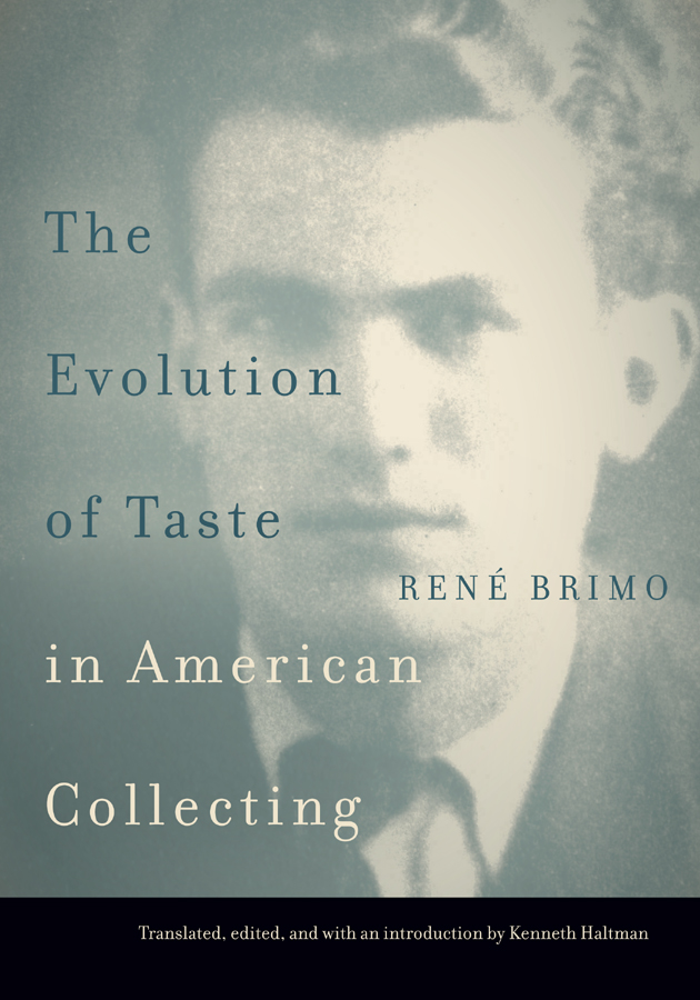 The Evolution of Taste in American Collecting THE EVOLUTION OF TASTE IN - photo 1