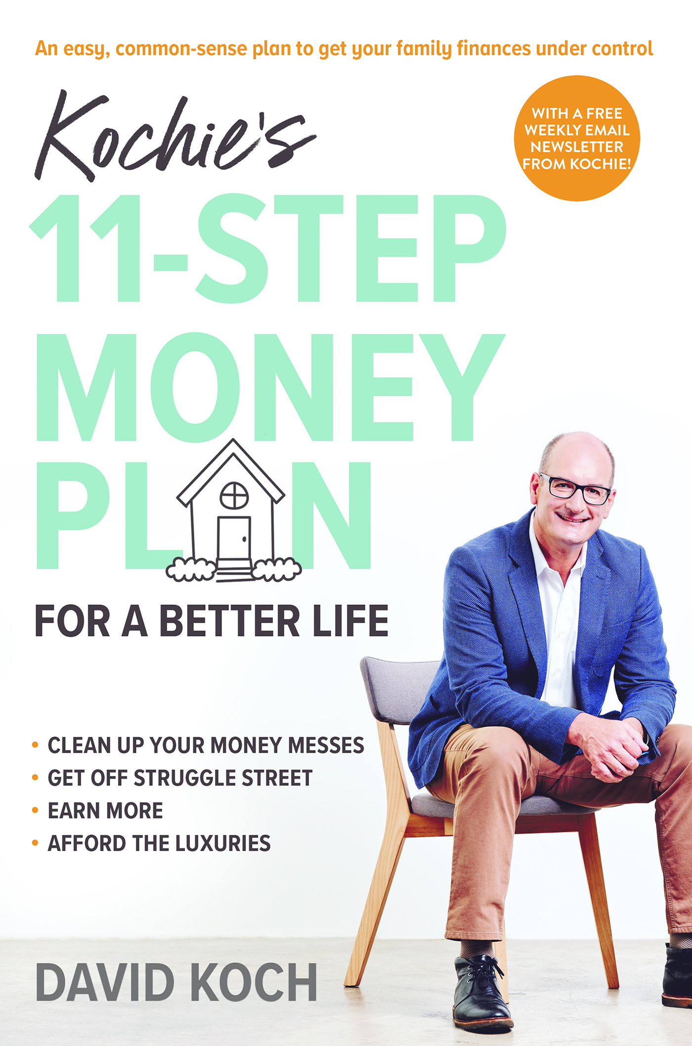 About Kochies 11-Step Money Plan for a Better Life David Koch online - photo 1