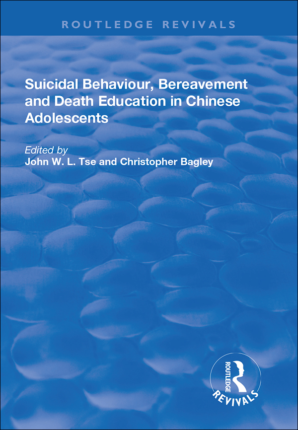 SUICIDAL BEHAVIOUR BEREAVEMENT AND DEATH EDUCATION IN CHINESE ADOLESCENTS - photo 1