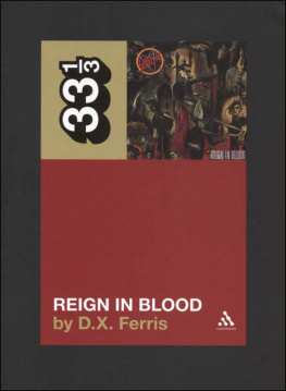 D. X. Ferris - Slayers Reign in Blood