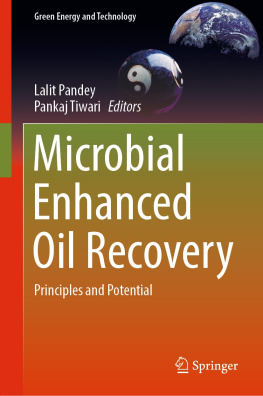 Lalit Pandey Microbial Enhanced Oil Recovery: Principles and Potential