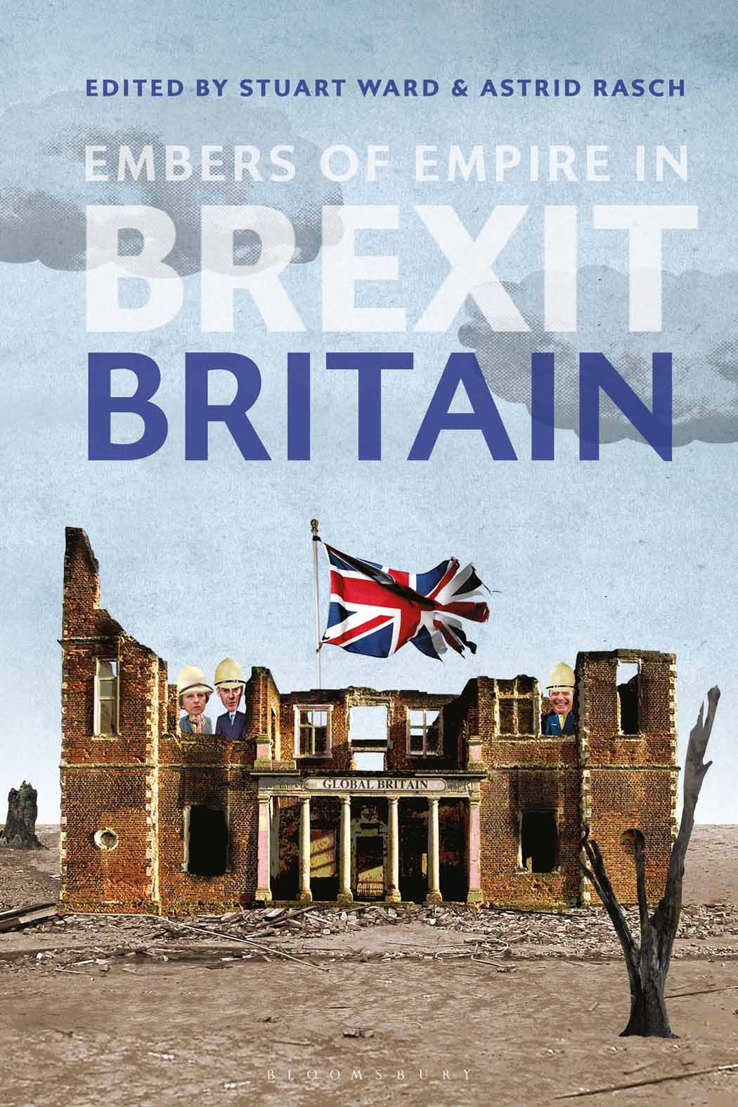 Embers of Empire in Brexit Britain Contents Neal Ascherson is a Scottish - photo 1