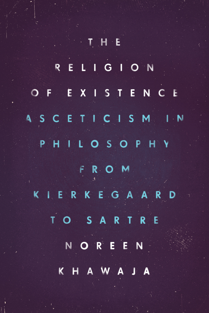 The Religion of Existence THE RELIGION OF EXISTENCE Asceticism in Philosophy - photo 1