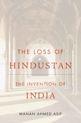 Manan Ahmed Asif - The Loss of Hindustan