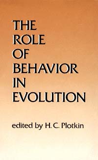 title The Role of Behavior in Evolution author Plotkin H C - photo 1