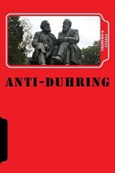Engels - Anti-Duhring: Herr Eugen Duhrings Revolution in Science