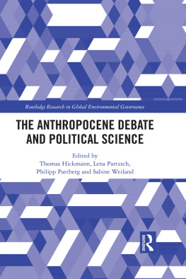 Thomas Hickmann (editor) - The Anthropocene Debate and Political Science
