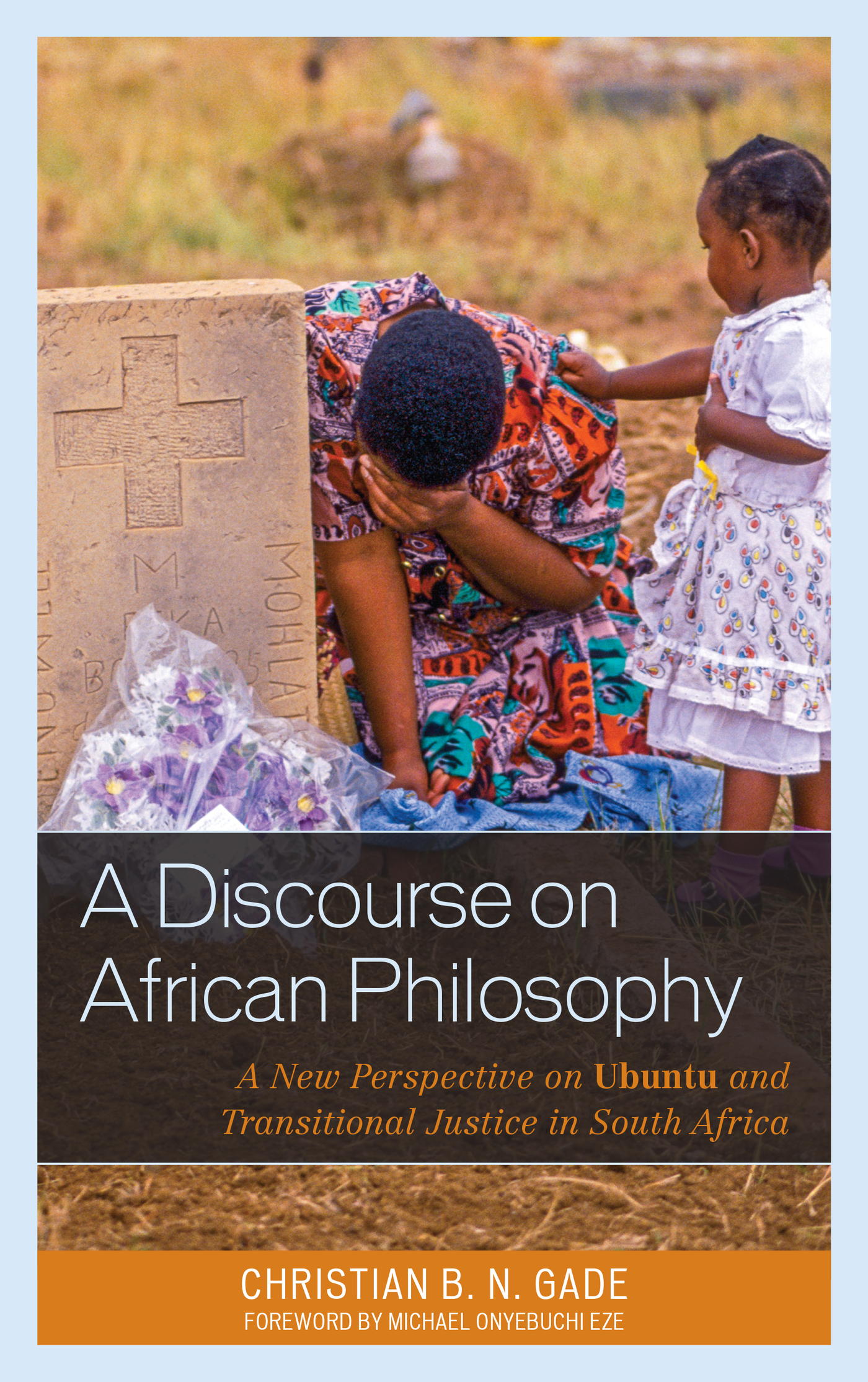 Foreword Michael Onyebuchi Eze Christian Gade in this excellent discourse on - photo 2