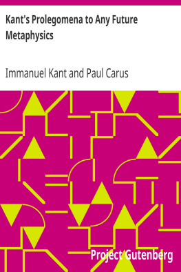 Immanuel Kant Prolegomena to Any Future Metaphysics