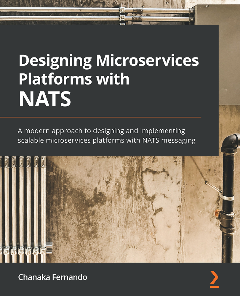 Designing Microservices Platforms with NATS A modern approach to designing and - photo 1