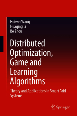 Huiwei Wang - Distributed Optimization, Game and Learning Algorithms: Theory and Applications in Smart Grid Systems