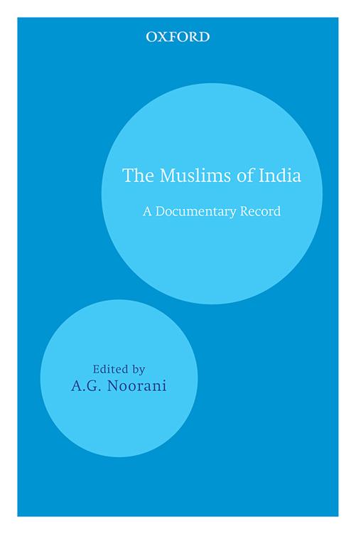 The Muslims of India A Documentary Record Oxford India Collection - image 1