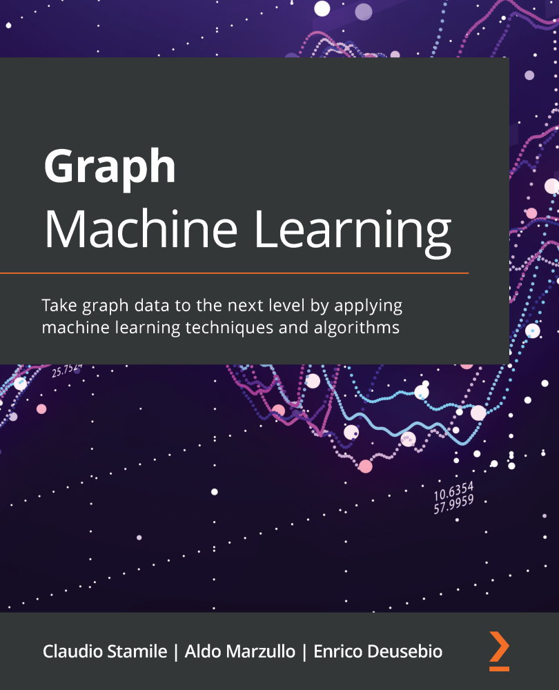 Graph Machine Learning Take graph data to the next level by applying machine - photo 1