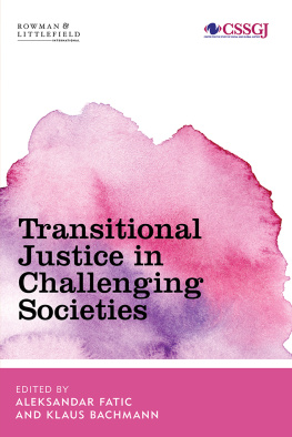 Aleksandar Fatic (editor) - Transitional Justice in Troubled Societies