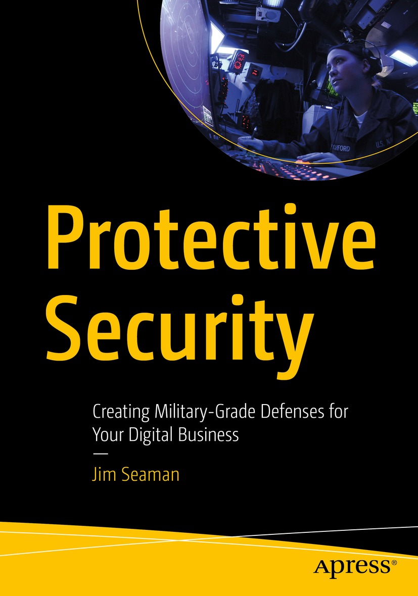 Book cover of Protective Security Jim Seaman Protective Security Creating - photo 1