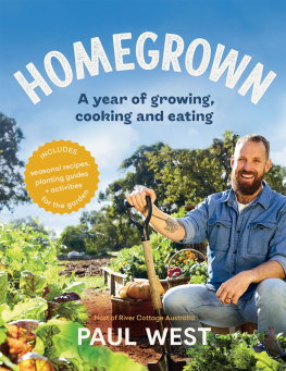 Paul West - Homegrown: A year of growing, cooking and eating