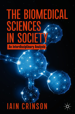 Iain Crinson - The Biomedical Sciences in Society: An Interdisciplinary Analysis