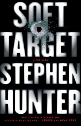 Stephen Hunter - Soft Target: A Thriller