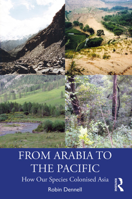 Robin Dennell - From Arabia to the Pacific: How Our Species Colonised Asia