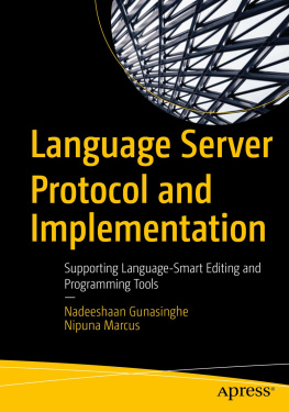 Nadeeshaan Gunasinghe - Language Server Protocol and Implementation: Supporting Language-Smart Editing and Programming Tools