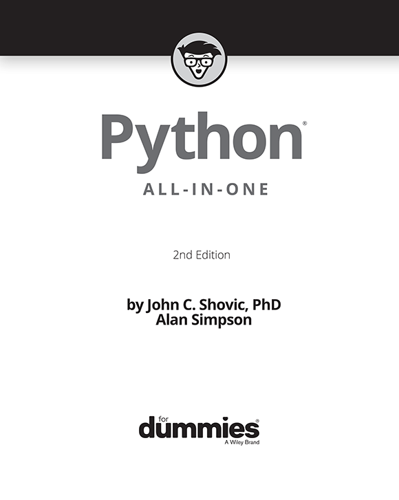 Python All-in-One For Dummies 2nd Edition Published by John Wiley - photo 2
